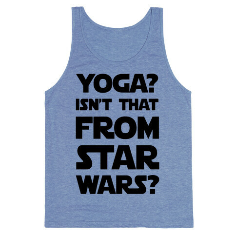 Yoga Isn't That From Star Wars Tank Top