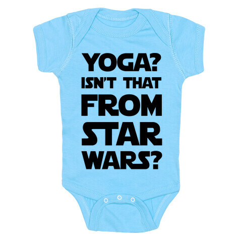 Yoga Isn't That From Star Wars Baby One-Piece