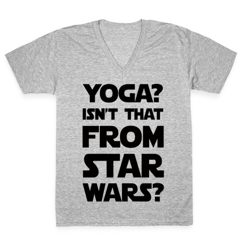 Yoga Isn't That From Star Wars V-Neck Tee Shirt