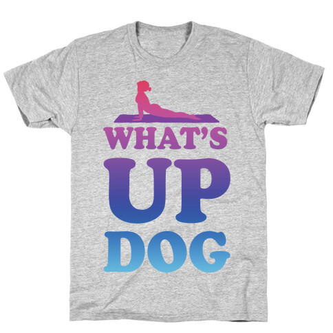 What's Up Dog T-Shirt
