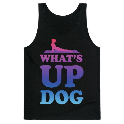 What's Up Dog Tank Top