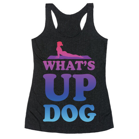 What's Up Dog Racerback Tank Top