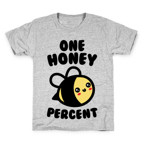 One Honey Percent Parody Kids T-Shirt