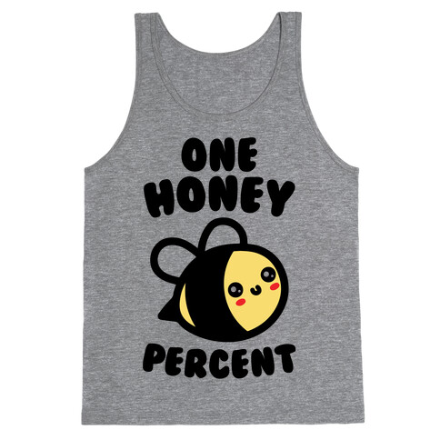 One Honey Percent Parody Tank Top