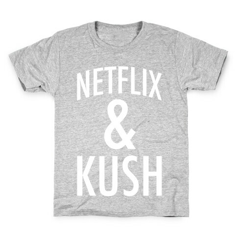 Netflix & Kush Kids T-Shirt