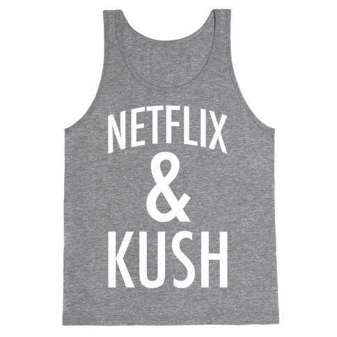 Netflix & Kush Tank Top