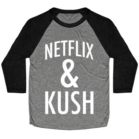 Netflix & Kush Baseball Tee