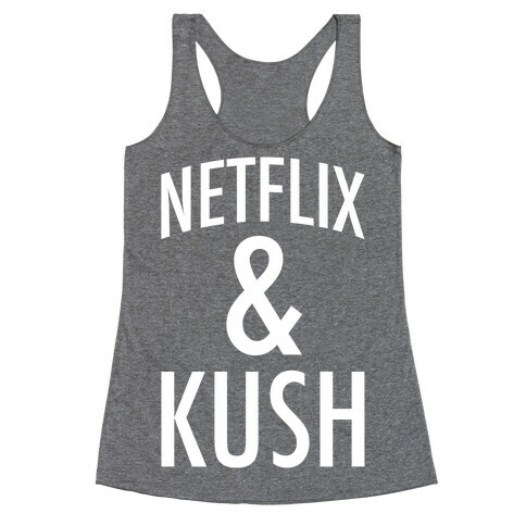 Netflix & Kush Racerback Tank Top