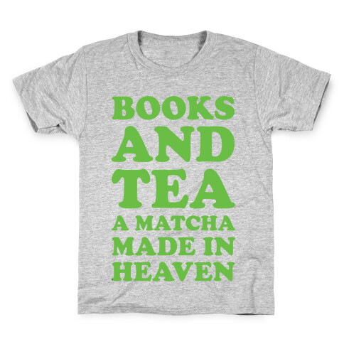 Books And Tea A Matcha Made In Heaven Kids T-Shirt