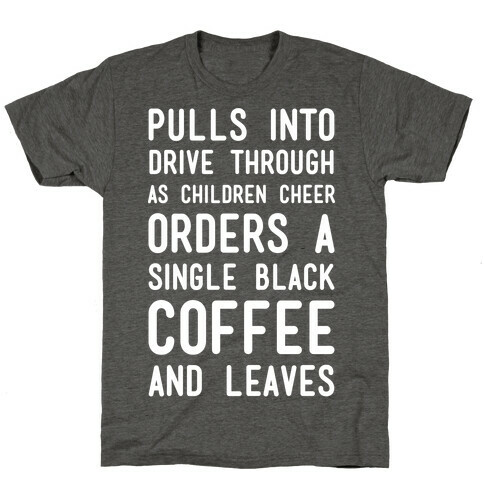 Single Black Coffee T-Shirt