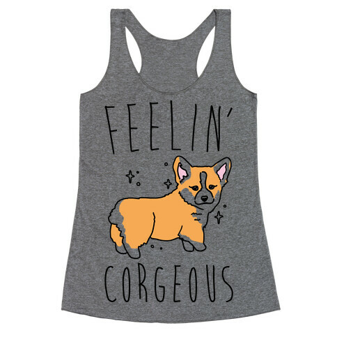 Feelin' Corgeous Racerback Tank Top