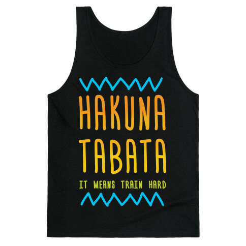 Hakuna Tabata Tank Top