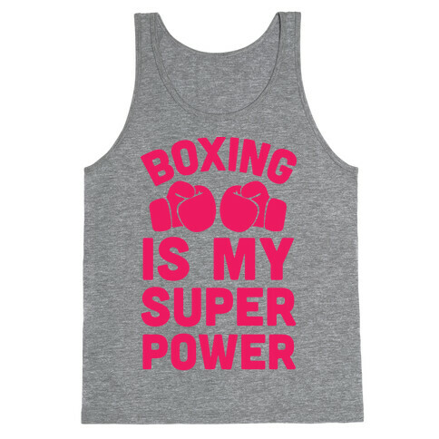 Boxing Is My Superpower  Tank Top