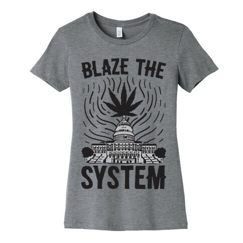 Blaze The System Womens T-Shirt