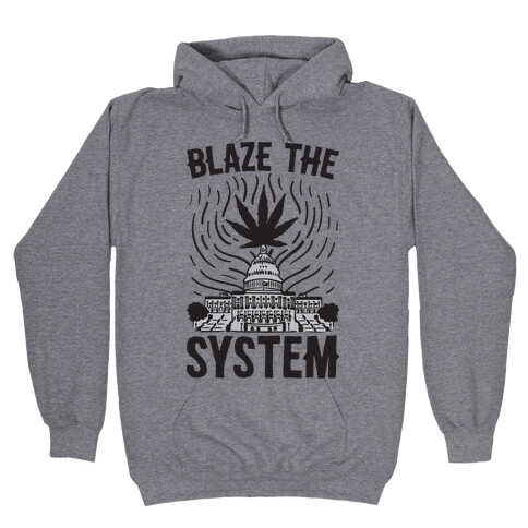 Blaze The System Hooded Sweatshirt