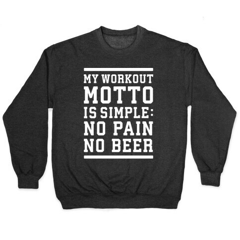 No Pain No Beer Pullover