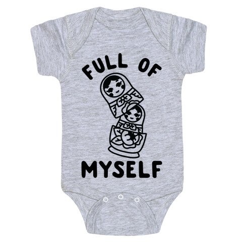 Full of Myself Baby One-Piece