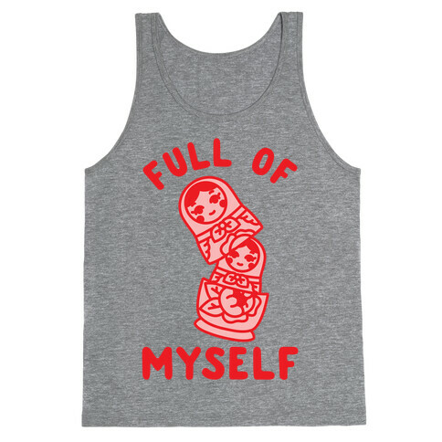 Full of Myself Tank Top