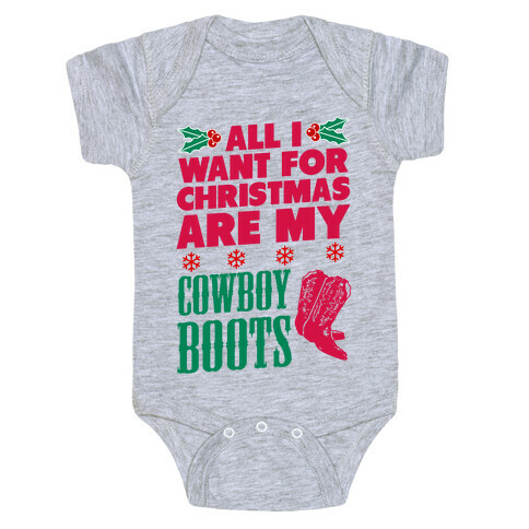 All I want For Christmas is my Cowboy Boots Baby One-Piece