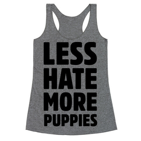Less Hate More Puppies Racerback Tank Top