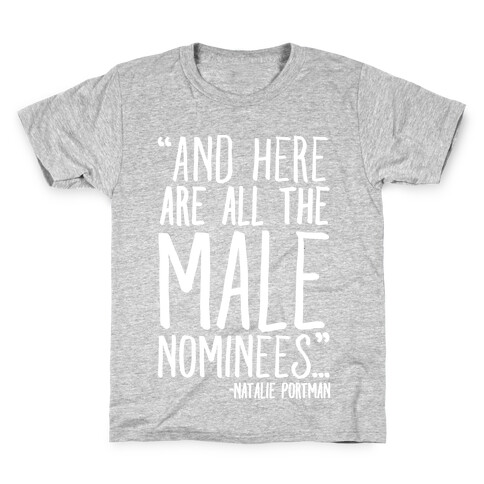 And Here Are All The Male Nominees  Kids T-Shirt