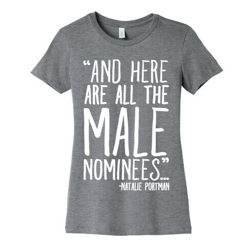 And Here Are All The Male Nominees  Womens T-Shirt