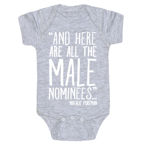And Here Are All The Male Nominees  Baby One-Piece