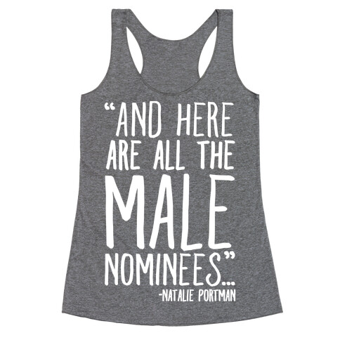 And Here Are All The Male Nominees  Racerback Tank Top