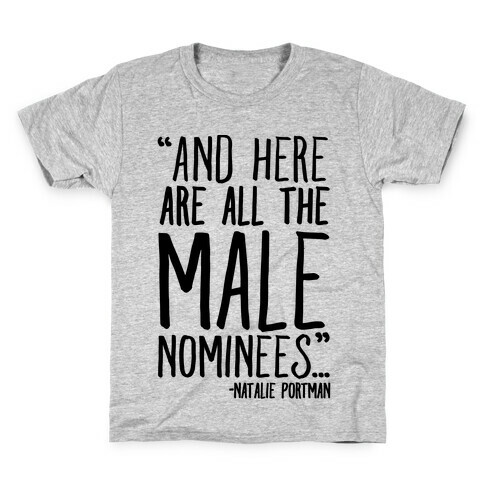 And Here Are All The Male Nominees Kids T-Shirt