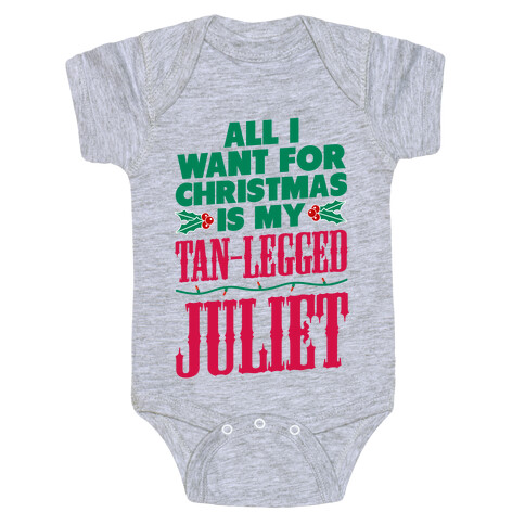 All I want for Christmas is my Tan-Legged Juliet Baby One-Piece