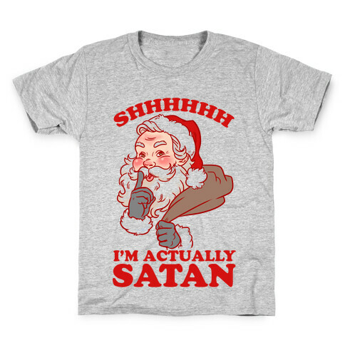 Shh I'm Satan Kids T-Shirt