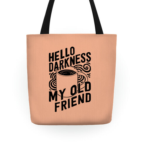 Hello Darkness My Old Friend Coffee Tote