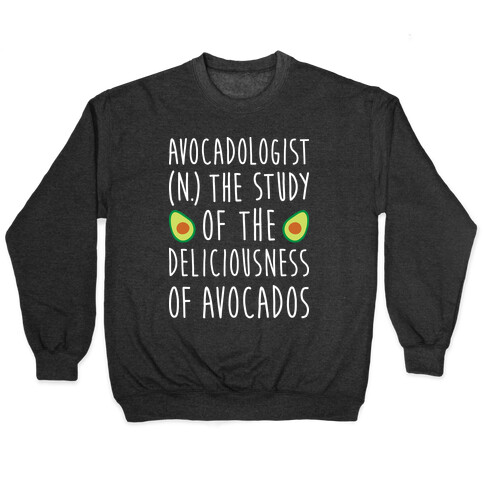 Avocadologist Pullover