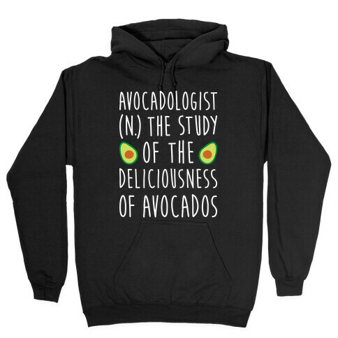 Avocadologist Hooded Sweatshirt