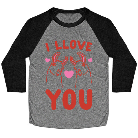 I LLove You LLama Valentine Parody Baseball Tee