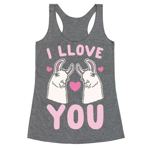 I LLove You LLama Valentine Parody White Print Racerback Tank Top