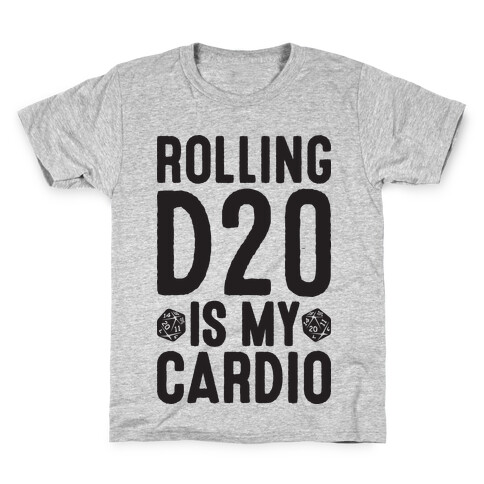 Rolling D20 Is My Cardio Kids T-Shirt