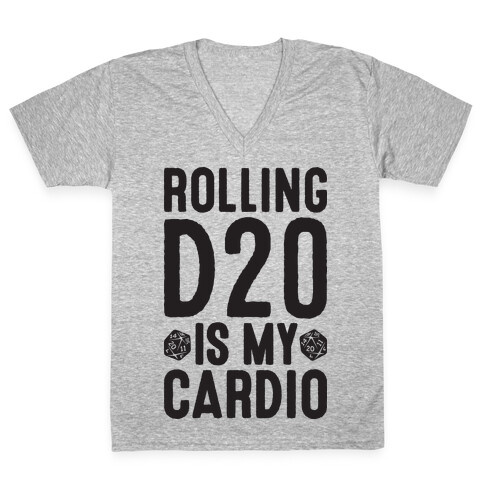 Rolling D20 Is My Cardio V-Neck Tee Shirt