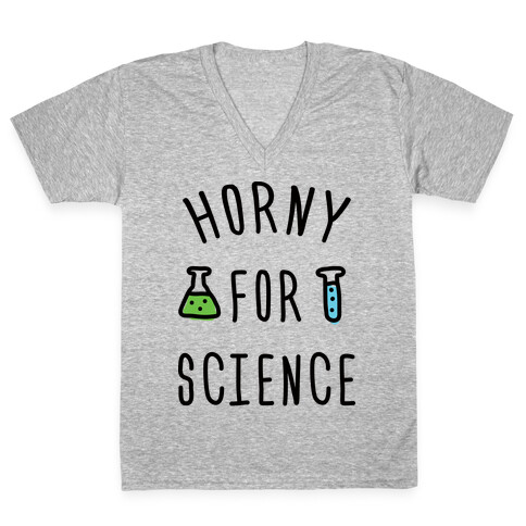 Horny For Science V-Neck Tee Shirt