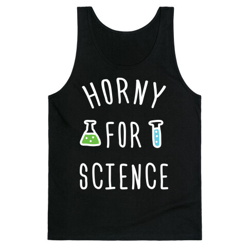 Horny For Science Tank Top