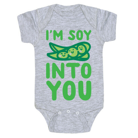 I'm Soy Into You Parody Baby One-Piece