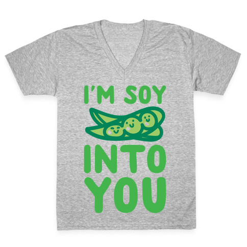 I'm Soy Into You Parody V-Neck Tee Shirt