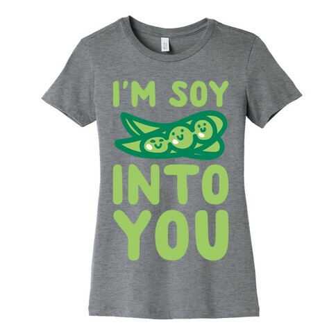 I'm Soy Into You Parody White Print Womens T-Shirt