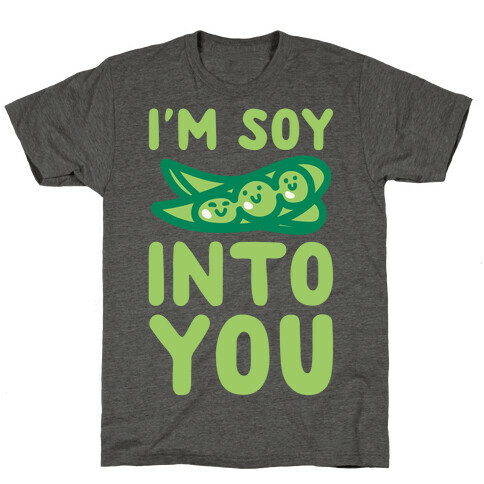 I'm Soy Into You Parody White Print T-Shirt