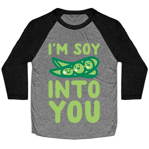 I'm Soy Into You Parody White Print Baseball Tee