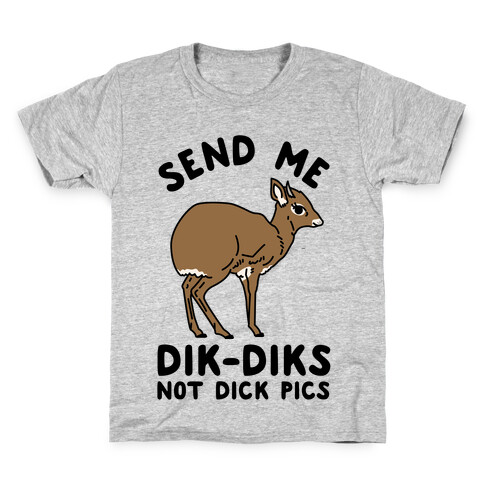 Send Me Dik-Diks Kids T-Shirt