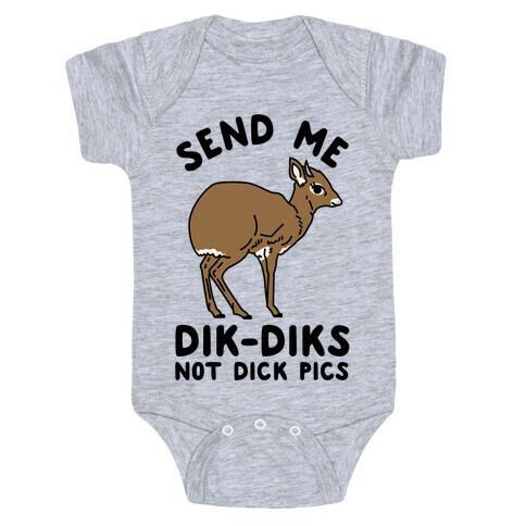 Send Me Dik-Diks Baby One-Piece