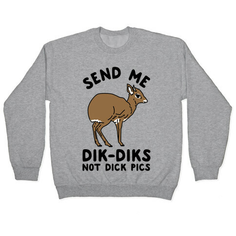 Send Me Dik-Diks Pullover