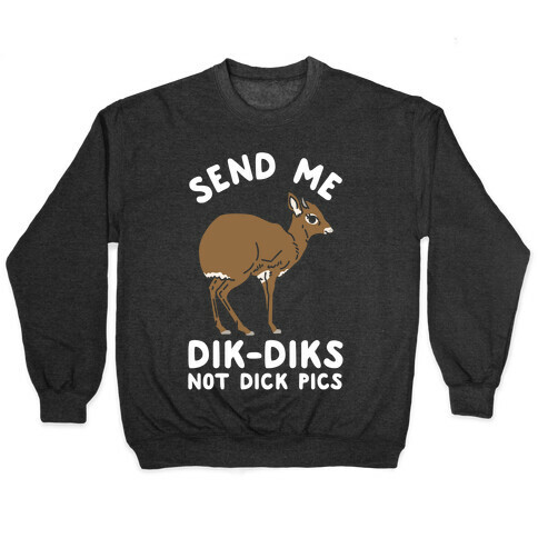 Send Me Dik-Diks Pullover