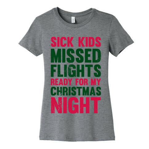 Ready For My Christmas Night Womens T-Shirt